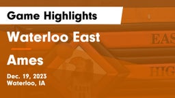 Waterloo East  vs Ames  Game Highlights - Dec. 19, 2023