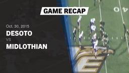 Recap: DeSoto  vs. Midlothian  2015