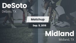 Matchup: DeSoto  vs. Midland  2016