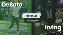 Matchup: DeSoto  vs. Irving  2016