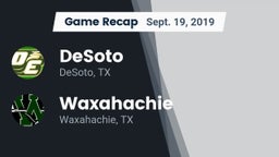 Recap: DeSoto  vs. Waxahachie  2019