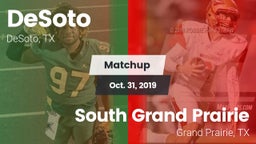Matchup: DeSoto  vs. South Grand Prairie  2019