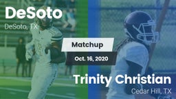 Matchup: DeSoto  vs. Trinity Christian  2020
