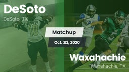 Matchup: DeSoto  vs. Waxahachie  2020