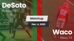 Matchup: DeSoto  vs. Waco  2020