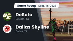 Recap: DeSoto  vs. Dallas Skyline  2022
