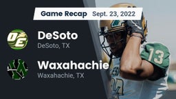 Recap: DeSoto  vs. Waxahachie  2022