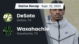 Recap: DeSoto  vs. Waxahachie  2023