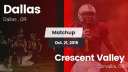 Matchup: Dallas  vs. Crescent Valley  2016