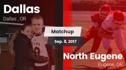 Matchup: Dallas  vs. North Eugene  2017