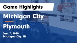 Michigan City  vs Plymouth  Game Highlights - Jan. 7, 2020