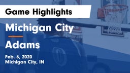 Michigan City  vs Adams  Game Highlights - Feb. 6, 2020