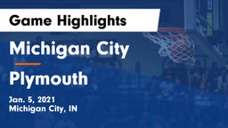 Michigan City  vs Plymouth  Game Highlights - Jan. 5, 2021