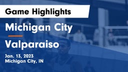 Michigan City  vs Valparaiso  Game Highlights - Jan. 13, 2023