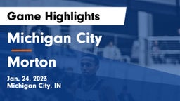 Michigan City  vs Morton  Game Highlights - Jan. 24, 2023