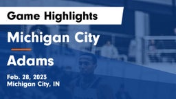 Michigan City  vs Adams  Game Highlights - Feb. 28, 2023
