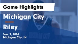 Michigan City  vs Riley  Game Highlights - Jan. 9, 2024