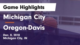 Michigan City  vs Oregon-Davis Game Highlights - Dec. 8, 2018