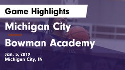Michigan City  vs Bowman Academy  Game Highlights - Jan. 5, 2019