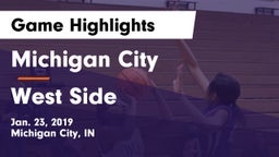 Michigan City  vs West Side  Game Highlights - Jan. 23, 2019