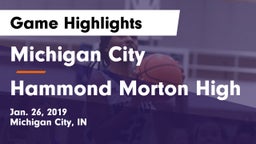 Michigan City  vs Hammond Morton High  Game Highlights - Jan. 26, 2019