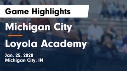 Michigan City  vs Loyola Academy  Game Highlights - Jan. 25, 2020