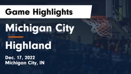 Michigan City  vs Highland  Game Highlights - Dec. 17, 2022