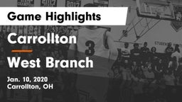 Carrollton  vs West Branch  Game Highlights - Jan. 10, 2020
