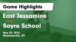 East Jessamine  vs Sayre School Game Highlights - Nov 29, 2016