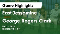 East Jessamine  vs George Rogers Clark  Game Highlights - Feb. 1, 2022