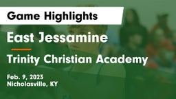 East Jessamine  vs Trinity Christian Academy Game Highlights - Feb. 9, 2023