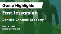 East Jessamine  vs Danville Christian Academy Game Highlights - Dec. 2, 2023