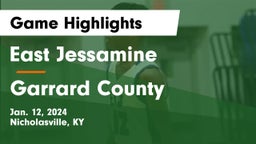East Jessamine  vs Garrard County  Game Highlights - Jan. 12, 2024