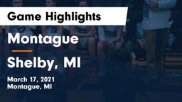 Montague  vs Shelby, MI Game Highlights - March 17, 2021