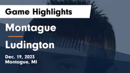 Montague  vs Ludington  Game Highlights - Dec. 19, 2023