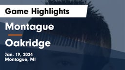 Montague  vs Oakridge  Game Highlights - Jan. 19, 2024