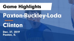 Paxton-Buckley-Loda  vs Clinton  Game Highlights - Dec. 27, 2019