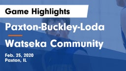 Paxton-Buckley-Loda  vs Watseka Community  Game Highlights - Feb. 25, 2020