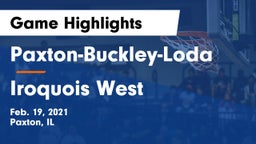 Paxton-Buckley-Loda  vs Iroquois West  Game Highlights - Feb. 19, 2021