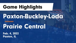 Paxton-Buckley-Loda  vs Prairie Central  Game Highlights - Feb. 4, 2022