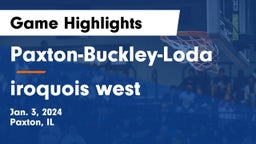 Paxton-Buckley-Loda  vs iroquois west Game Highlights - Jan. 3, 2024
