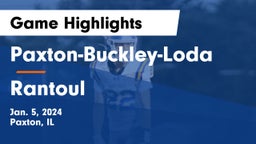 Paxton-Buckley-Loda  vs Rantoul  Game Highlights - Jan. 5, 2024