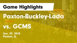 Paxton-Buckley-Loda  vs vs. GCMS Game Highlights - Jan. 29, 2018