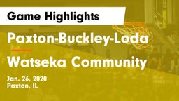 Paxton-Buckley-Loda  vs Watseka Community  Game Highlights - Jan. 26, 2020