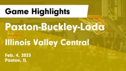 Paxton-Buckley-Loda  vs Illinois Valley Central  Game Highlights - Feb. 4, 2023