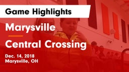 Marysville  vs Central Crossing  Game Highlights - Dec. 14, 2018