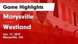 Marysville  vs Westland  Game Highlights - Jan. 17, 2019