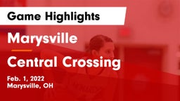 Marysville  vs Central Crossing  Game Highlights - Feb. 1, 2022
