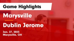 Marysville  vs Dublin Jerome  Game Highlights - Jan. 27, 2023