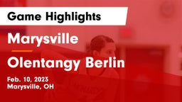 Marysville  vs Olentangy Berlin  Game Highlights - Feb. 10, 2023